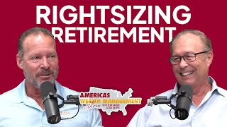 Rightsizing vs Downsizing Whats the Difference  Americas Wealth Management Show [upl. by Saree]