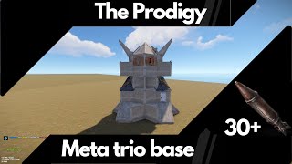 The Prodigy  The Ultimate Meta Trio Rust Base Design 2024 [upl. by Oilime594]