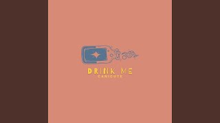 Drink Me Radio Edit [upl. by Ynnohj]