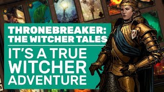 Thronebreaker The Witcher Tales Is A True Witcher Adventure  PC Review [upl. by Clevey]