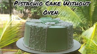 Pistachio Cake  Pista Cake in Tamil  Pistachio Cake Without Oven  How To Make Pista Cake at Home [upl. by Chute812]