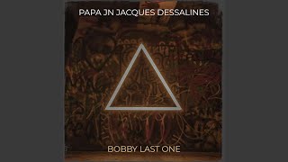 Papa Jn Jacques Dessalines [upl. by Parrnell]