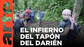 ColombiaPanamá el infierno del Tapón del Darién  ARTEtv Documentales [upl. by Afesoj985]