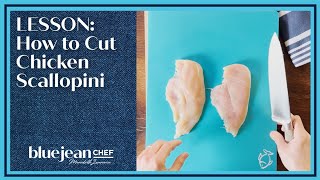 Lesson Chicken Scallopini  Blue Jean Chef [upl. by Nyliret]