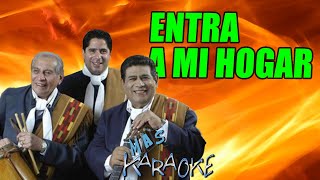 ENTRA A MI HOGAR 🟢 Los Manseros Santiagueños  KARAOKE maskaraoke folklore [upl. by Driskill472]