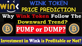 Wink Coin Price Prediction 2021  WinK Token Crypto News  Wink Technical Analysis  Wink PumpDump [upl. by Nalad483]