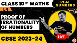 Proof of Irrationality of Numbers I Real Number L4 I CBSE Class 10 Maths Harsh Sir Vedantu910 [upl. by Zwiebel]