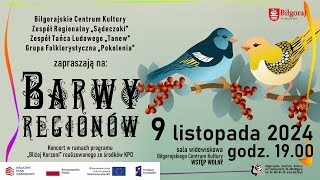 quotBarwy Regionówquot koncert w ramach programu quotBliżej Korzeniquot realizowanego ze środków KPO [upl. by Gnilsia]