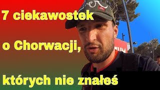 7 ciekawostek o Chorwacji których nie znałeś [upl. by Pich752]