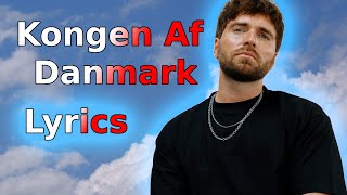 Kongen Af Danmark  Malte Ebert Lyrics [upl. by Georgetta26]