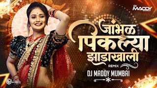 Jambhul Pikalya Jhada Khali  DJ Maddy Mumbai DJ Song 2023 [upl. by Elodea461]