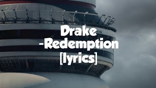 Drake  Redemption lyrics [upl. by Klute]