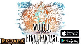 WORLD OF FINAL FANTASY Android  iOS Gameplay by SQUARE ENIX JP [upl. by Aicela]