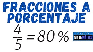 FRACCIONES A PORCENTAJE😎🔥 CONVERTIR UNA FRACCIÓN A PORCENTAJE [upl. by Nitsruk]