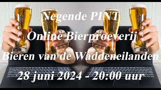 Negende PINT Online Bierproeverij Bieren van de Waddeneilanden [upl. by Yellhsa]