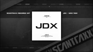 JDX  Wan Taim HQ [upl. by Franklyn]