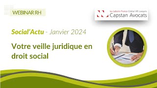 ⚖️ Webinar Actualité sociale  SocialActu janvier 2024  Votre veille juridique RH [upl. by Jaquelyn315]