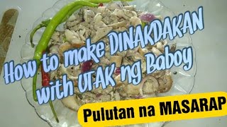 Special Dinakdakan with Utak ng Baboy [upl. by Fidellia]