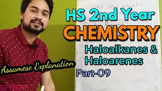 HS 2nd year Chemistry  Haloalkanes and Haloarenes part09  AssameseEnglish [upl. by Aip]