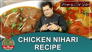 Chicken Nihari Recipe By Chef Gulzar  Mirch Masala  GTV Food [upl. by Noli]