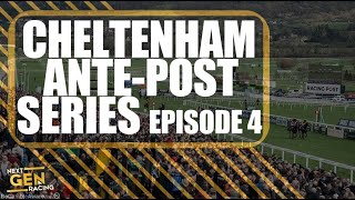 Cheltenham Festival 2024 Ante Post Tips  Episode 4 [upl. by Grider]