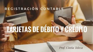 Registración Contable con tarjetas de Débito y Crédito [upl. by Ariuqahs839]