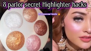 8 parlor secret Highlighter hacks Highlighter hacks makeup Highlighter lagane ka tarika [upl. by Innob]