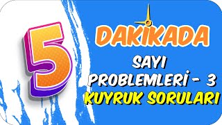 5dkda SAYI PROBLEMLERI 3  KUYRUK SORULARI [upl. by Wittenburg]