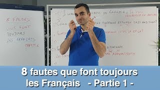 8 fautes que font toujours les Français en anglais  partie 1 [upl. by Neumark]