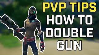 How to Effectively Double Gun PVP TIPS  Sea of Thieves [upl. by Ardna]