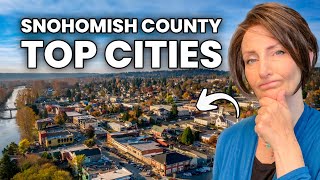 Moving to Seattle Suburbs 10 Major Snohomish County Cities Explained  Where to live [upl. by Eisset543]