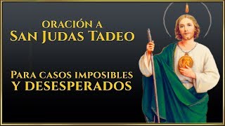 Oración a San Judas Tadeo para Casos imposibles y Desesperados [upl. by Adnirim]