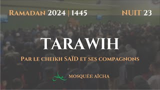 🔴DIRECT Tarawih Nuit 23 Ramadan 2024 1445  Mosquée Aïcha [upl. by Bald381]