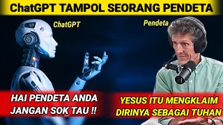 SANGAT LOGIS  AKHIRNYA ChatGPT TAMPOL PERNYATAAN PENDETA DALAM SETIAP DEBATNYA [upl. by Pirbhai485]