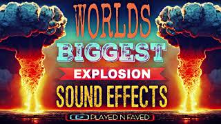 Worlds Biggest Explosion Sound Effects [upl. by Arondel]