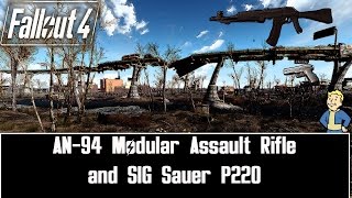 Fallout 4 MODS 18 AN94 Modular Assault Rifle and SIG Sauer P 220 by Millenia PC [upl. by Einyaj]