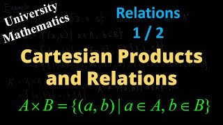 Cartesian Products and Relations [upl. by Assiren]