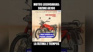 Suzuki AX100 La ÚLTIMA 2 TIEMPOS Shorts [upl. by Anilemrac]