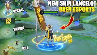 Lancelot Bren Esports New Epic Skin Recall Kill amp Spawn Effect  Mobile Legends [upl. by Klayman]