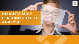 INSIGHTS MDI® Persönlichkeitsanalyse by Scheelen AG [upl. by Nilat722]