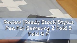 Review Ready StockStylus Pen For Samsung Z Fold 5 Fold 4 Pen Stylus Pen For Galaxy Z Fold 5 5G Mo [upl. by Onairda303]