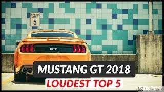 Top 5 Loudest Mustang GT Exhausts 2018  Corsa Borla Muffler Delete XPipe etc [upl. by Thrasher]