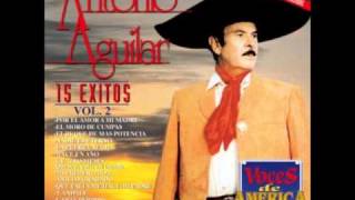 Antonio Aguilar Por el Amor a Mi Madrewmv [upl. by Chader]