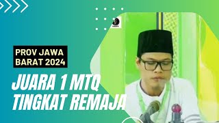 Ust Ahmad Fikri Haikal JUARA 1 Tilawah Remaja MTQ PROV JABAR 2024 [upl. by Hteik]