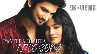 Pavitra Rishta Title song 💐😇❤️ tv soundtrack dailysoap titlesong [upl. by Ehgit]