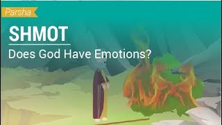 Parshat Shmot Does God Have Emotions [upl. by Jonah]