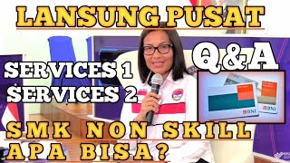 🔴JAWABAN PERTANYAAN TERKAIT SERVICES 1amp2 NON SKILL ATAU TATA BOGADAN BUTAB BNI TAPLUS PMI G2G [upl. by Atiz]