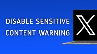 How To Disable the Sensitive Content Warning On X Twitter On PC [upl. by Airaet861]