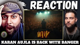 KARAN AUJLA  WAVY OFFICIAL VIDEO KARAN AUJLA  LATEST PUNJABI SONGS 2024  REACTION BY RG [upl. by Ennailuj316]