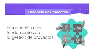 Introducción a los fundamentos de la gestión de proyectos [upl. by Aerona]